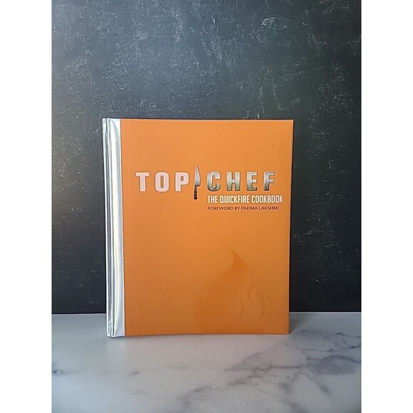 Top Chef: the Quickfire Cookbook by By the Creators of Top Chef (2009,... - Picture 1 of 10